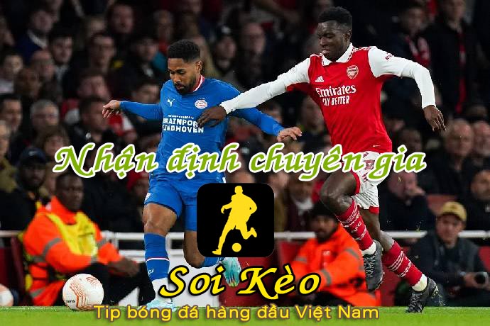 Soi Kèo PSV - Arsenal