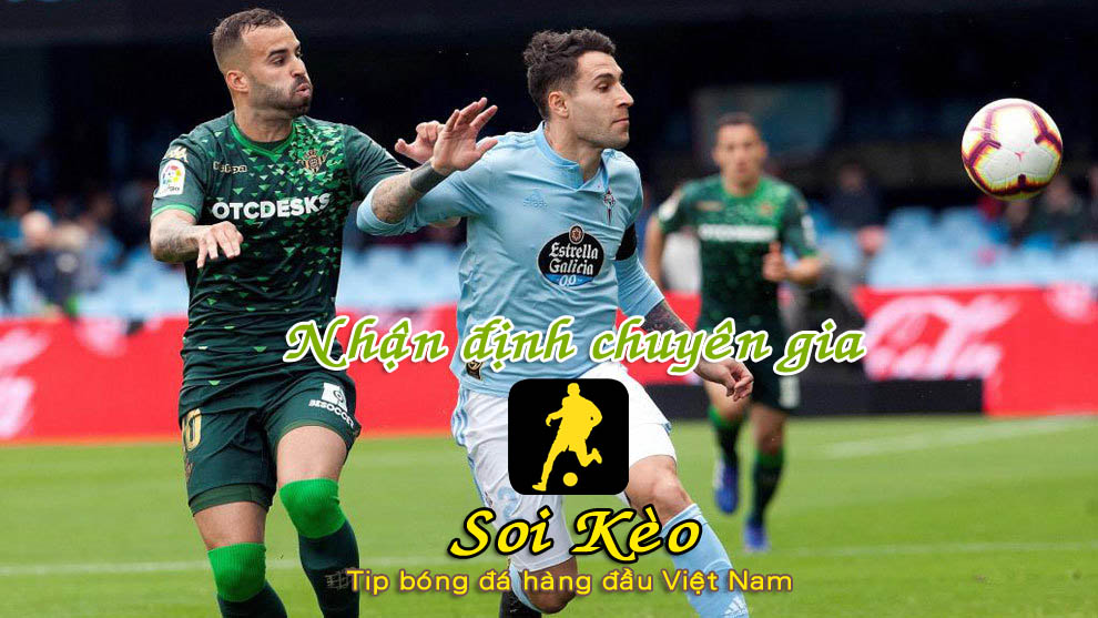 Soi Kèo Celta Vigo - Real Betis