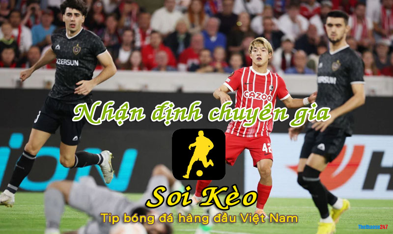 Soi Kèo Qarabag - Freiburg