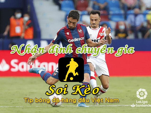 Nhận định Soi Kèo Vallecano vs Levante: Khách lấn chủ