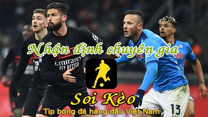 Soi Kèo AC Milan - Napoli