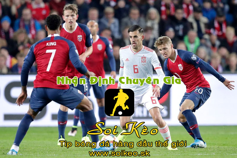 Soi Kèo tip bóng đá Na Uy - Tây Ban Nha