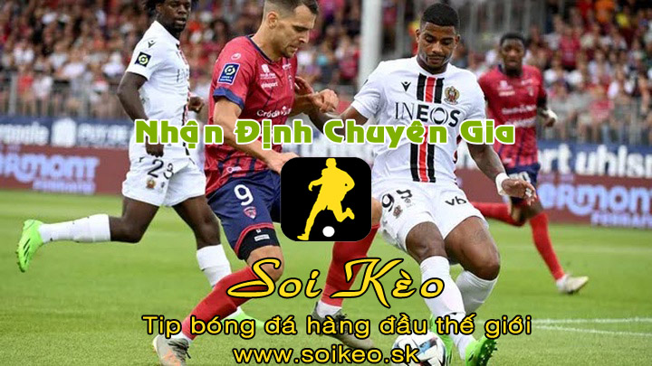 Soi Kèo tip bóng đá Clermont - Nice