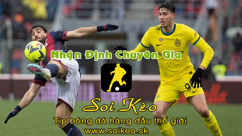 Soi Kèo tip bóng đá Inter Milan - Bologna
