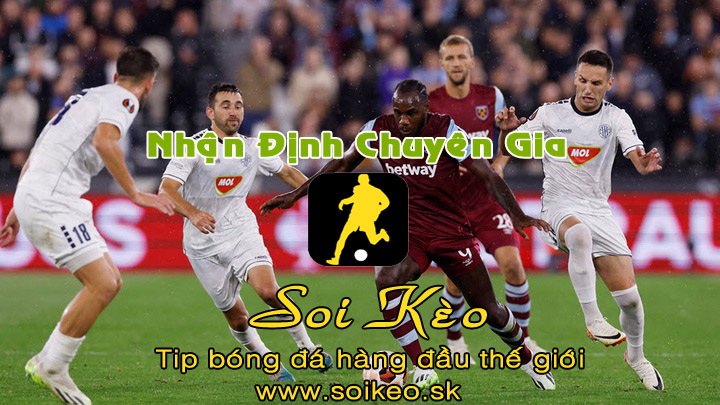 Soi Kèo tip bóng đá Backa Topola - West Ham