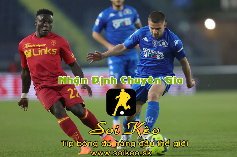 Soi Kèo tip bóng đá Empoli - Lecce