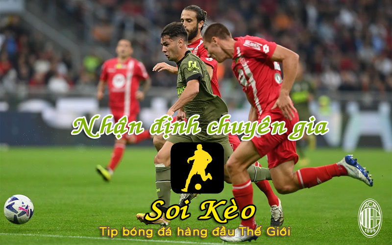 Soi Kèo Monza - AC Milan