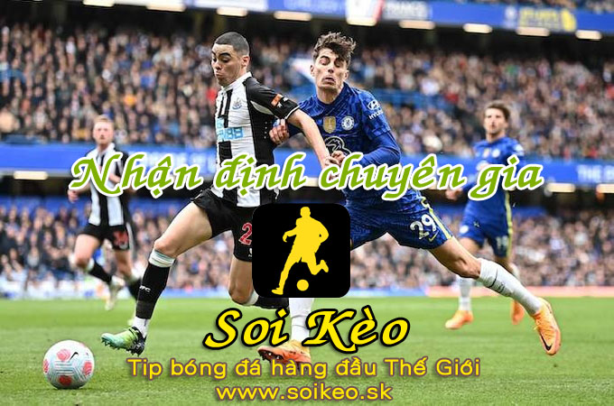 Soi Kèo tip bóng đá Chelsea - Newcastle