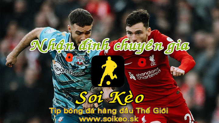 Soi Kèo tip bóng đá Southampton - Liverpool