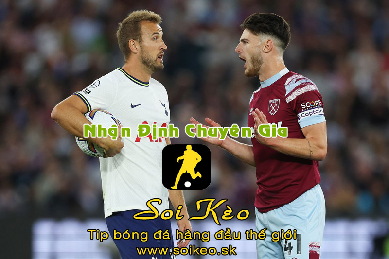 Soi Kèo tip bóng đá Tottenham - West Ham