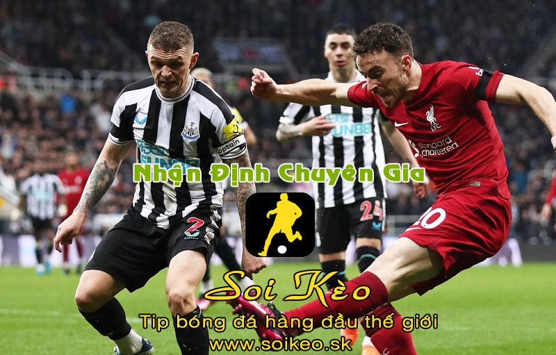 Soi Kèo tip bóng đá Newcastle - Liverpool