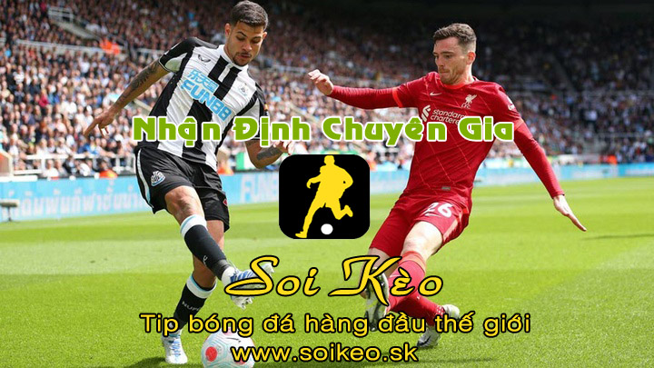 Soi Kèo tip bóng đá Liverpool - Newcastle