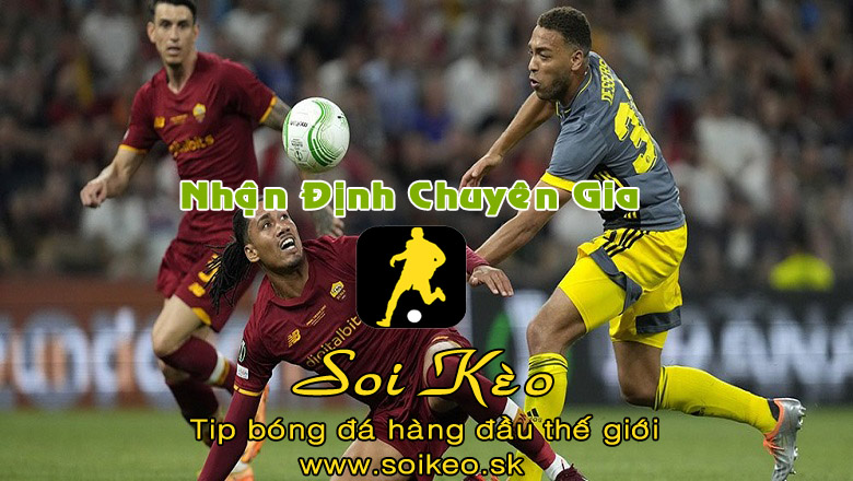 Soi Kèo tip bóng đá Feyenoord - Roma