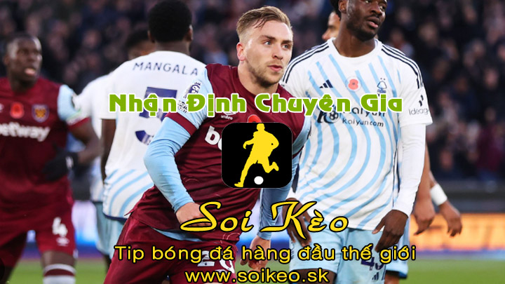 Soi Kèo tip bóng đá Nottingham - West Ham