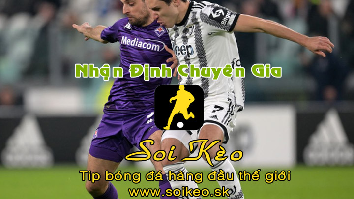 Soi Kèo tip bóng đá Juventus - Fiorentina