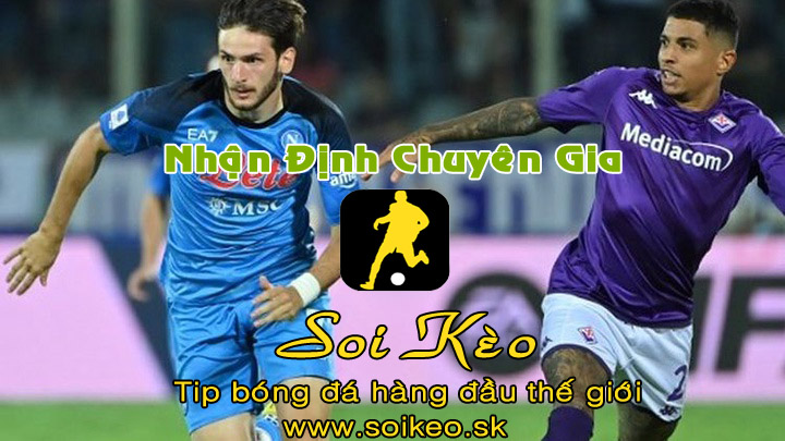 Soi Kèo tip bóng đá Fiorentina - Napoli