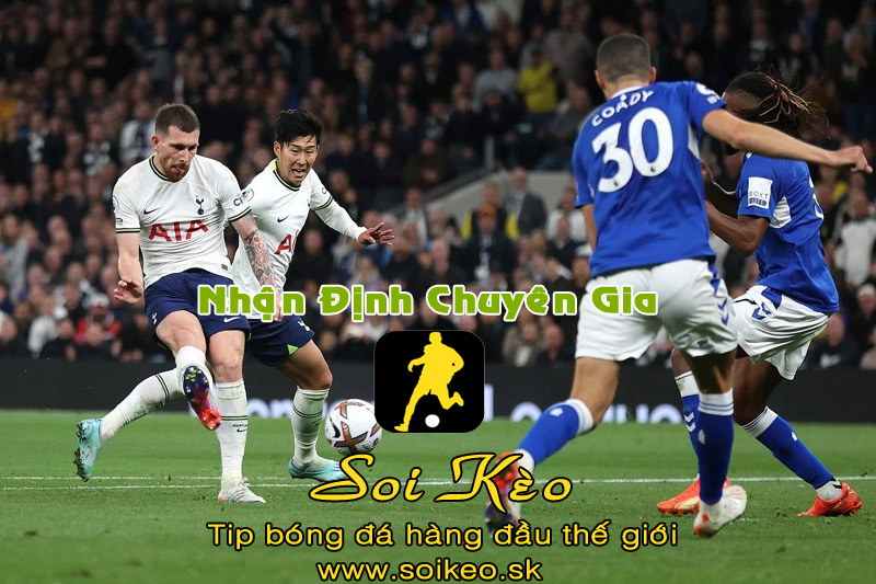 Soi Kèo tip bóng đá Tottenham - Everton