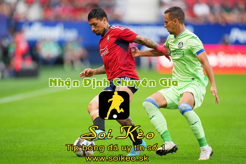 Soi Kèo Osasuna - Getafe