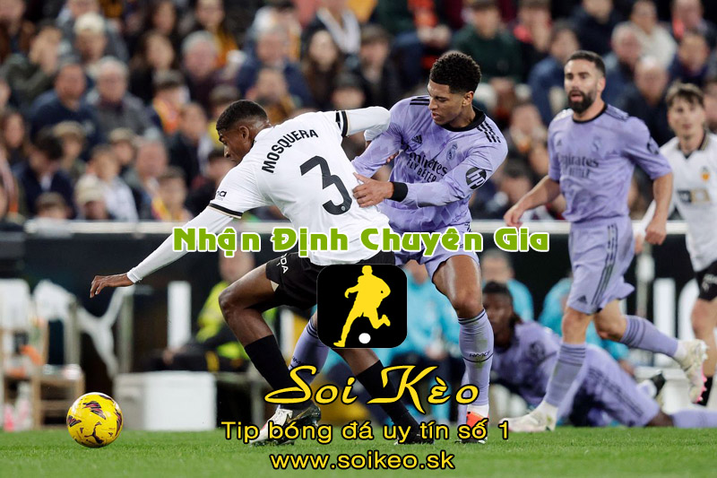 Soi Kèo Valencia - Real Madrid