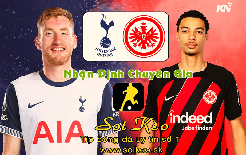 Soi Kèo Tottenham - Frankfurt