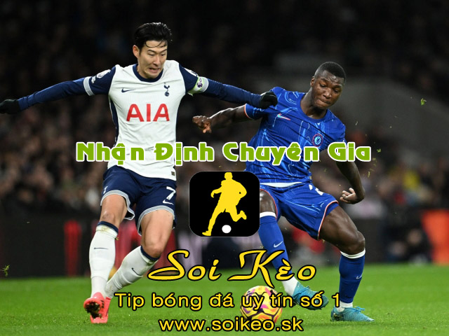 Soi Kèo Chelsea - Tottenham