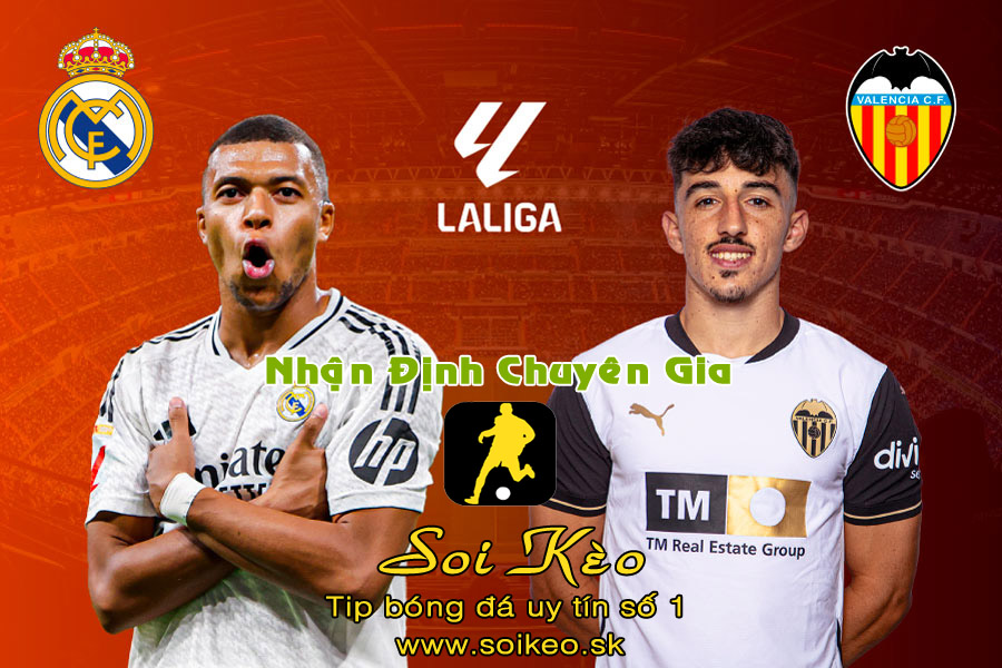 Soi Kèo Real Madrid - Valencia