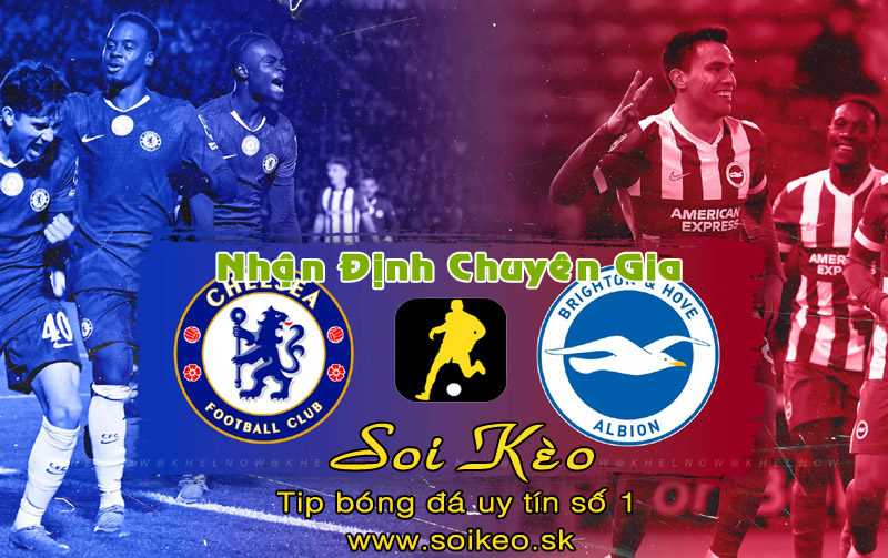 Soi Kèo Chelsea - Brighton