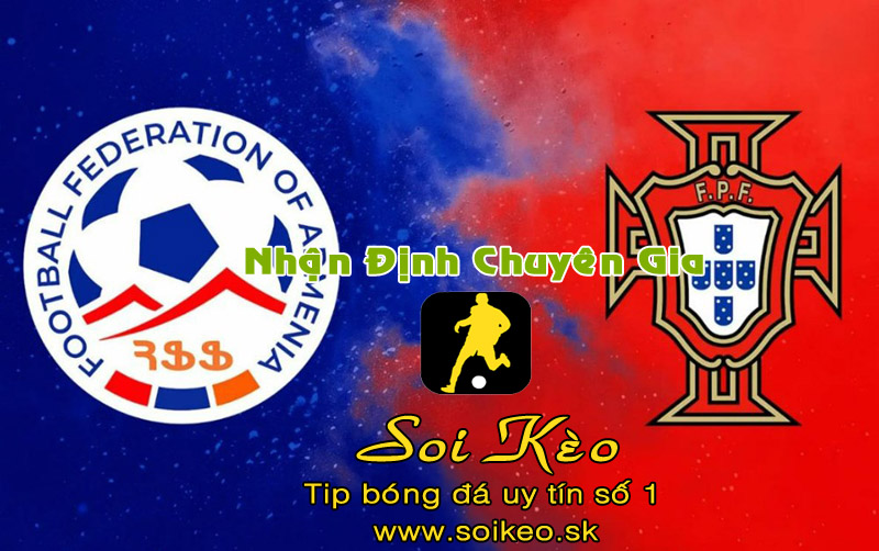 Soi Kèo Armenia - Bồ Đào Nha