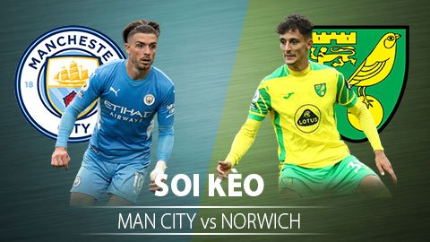 Nhận định Soi Kèo Man City vs Norwich, Ngoại hạng Anh
